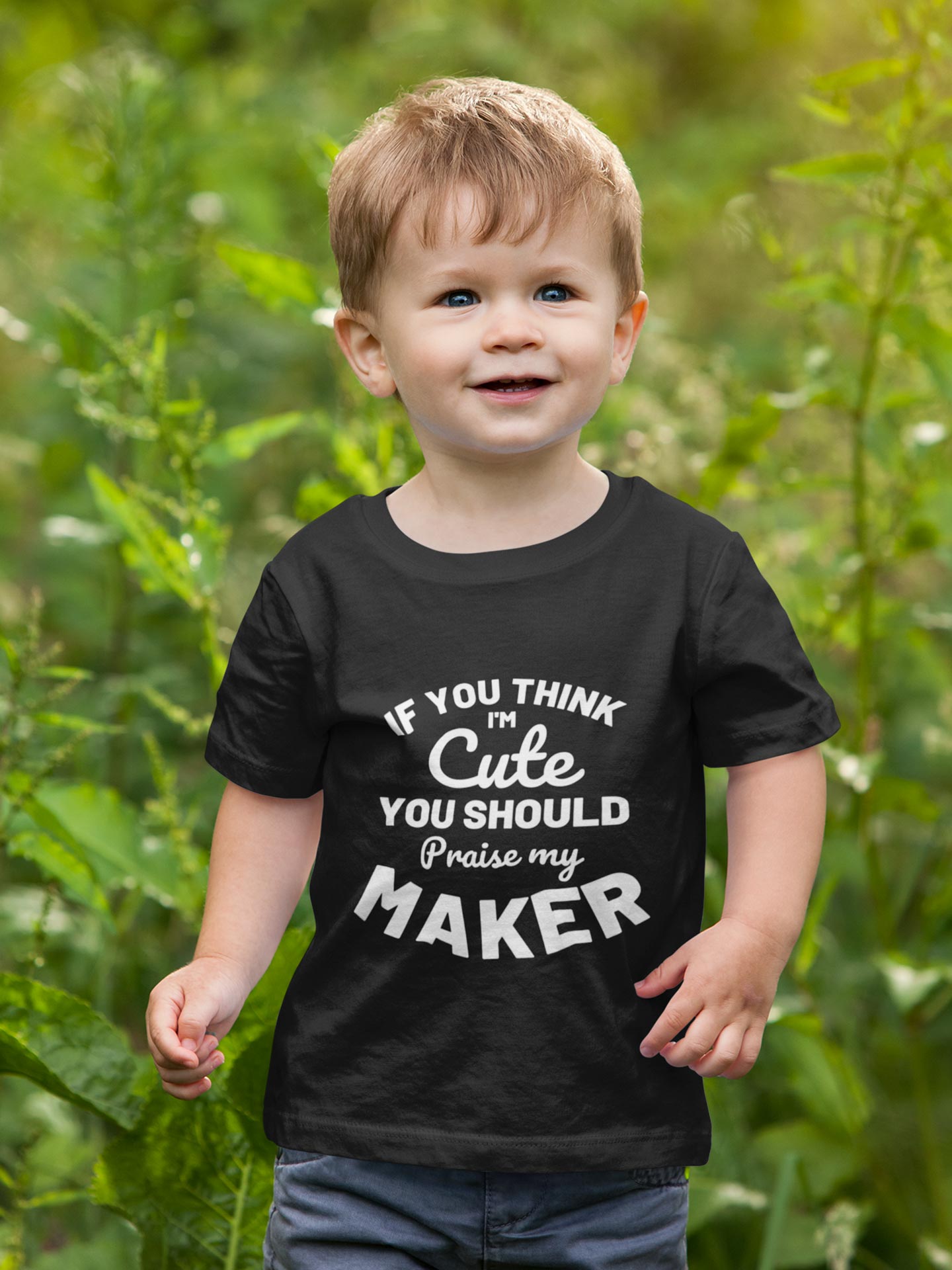 If you think i'm cute you should praise my maker - Boys T-Shirt