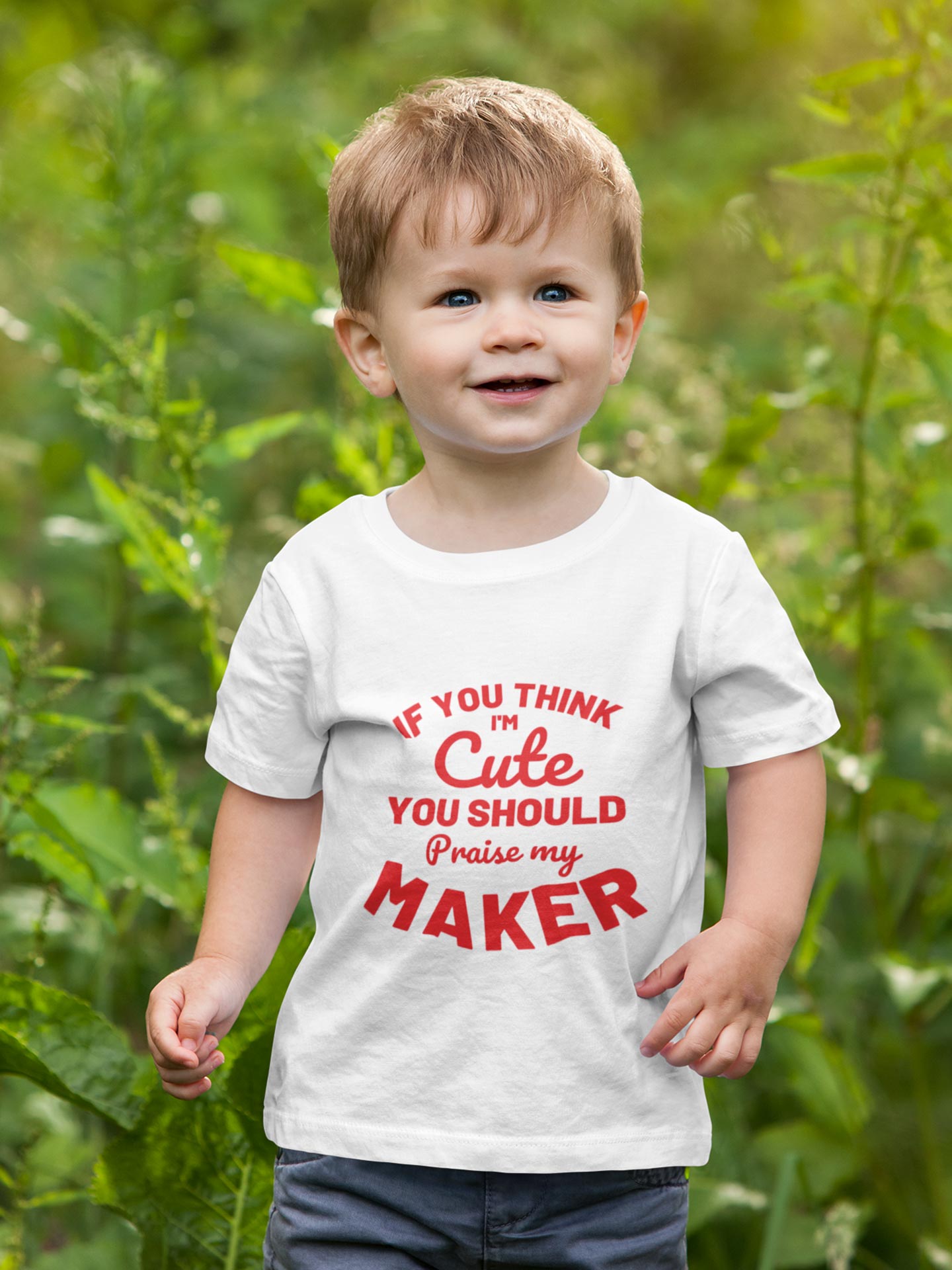 If you think i'm cute you should praise my maker - Boys T-Shirt