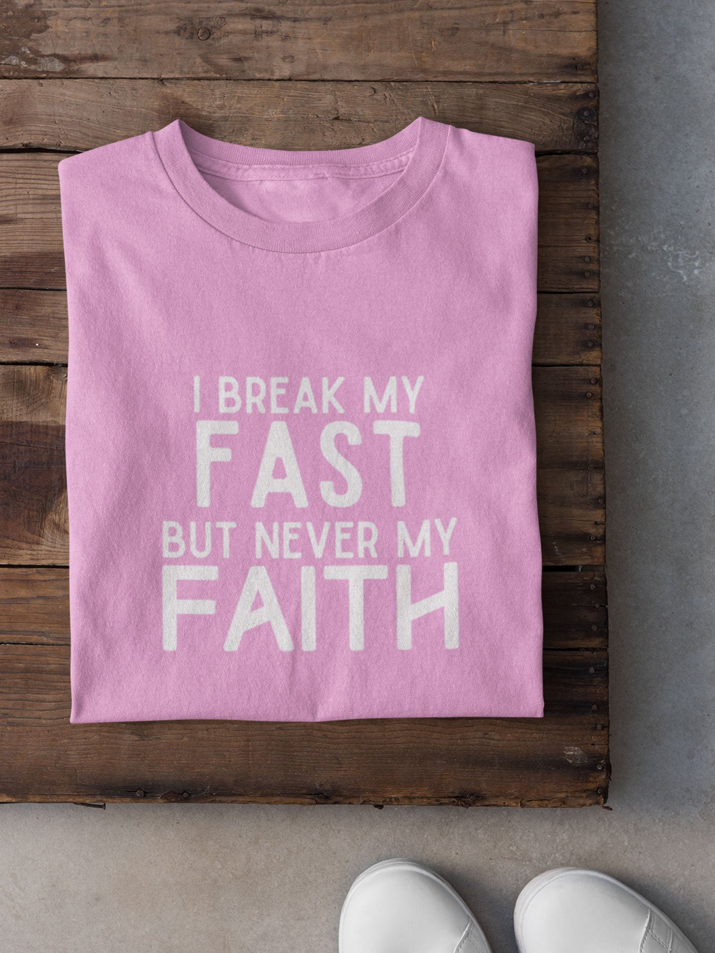 I Break my Fast but Never my Faith - Womens T-shirt