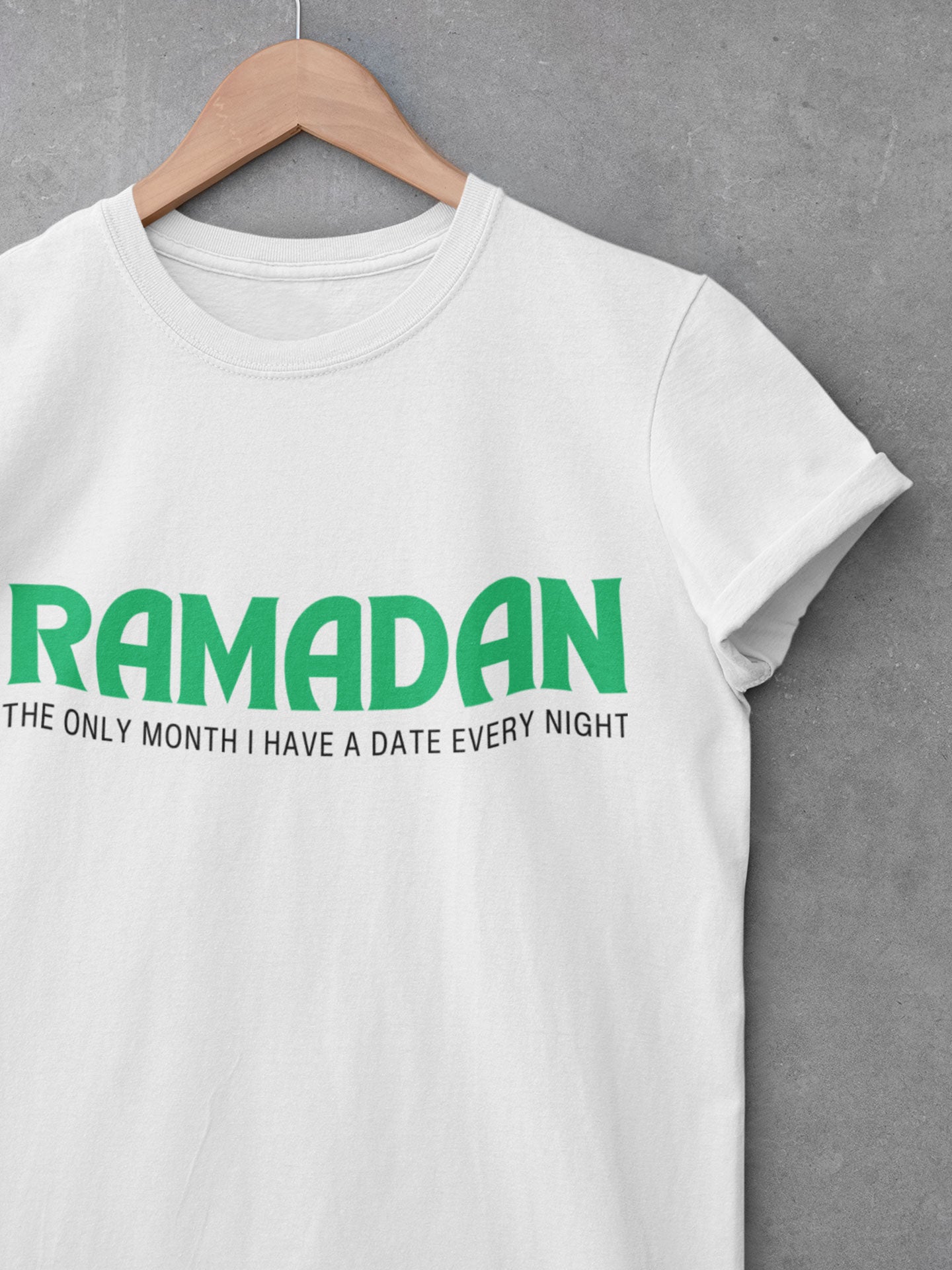 Ramadan, the only month i have a date every night - Mens T-shirt